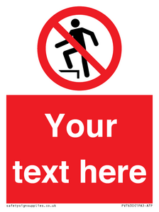 Custom prohibition no stepping on surface